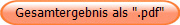 Gesamtergebnis als ".pdf"
