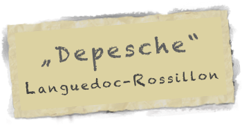 „Depesche“ 
Languedoc-Rossillon