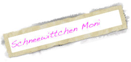 Schneewittchen Moni 