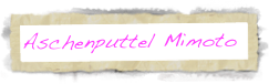 Aschenputtel Mimoto
