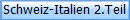 Schweiz-Italien 2.Teil